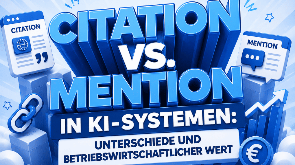 Citation vs. Mention in KI-Systemen und der betriebswirtschaftliche Wert